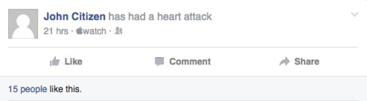 Facebook update: John has had a heart attack, via watch