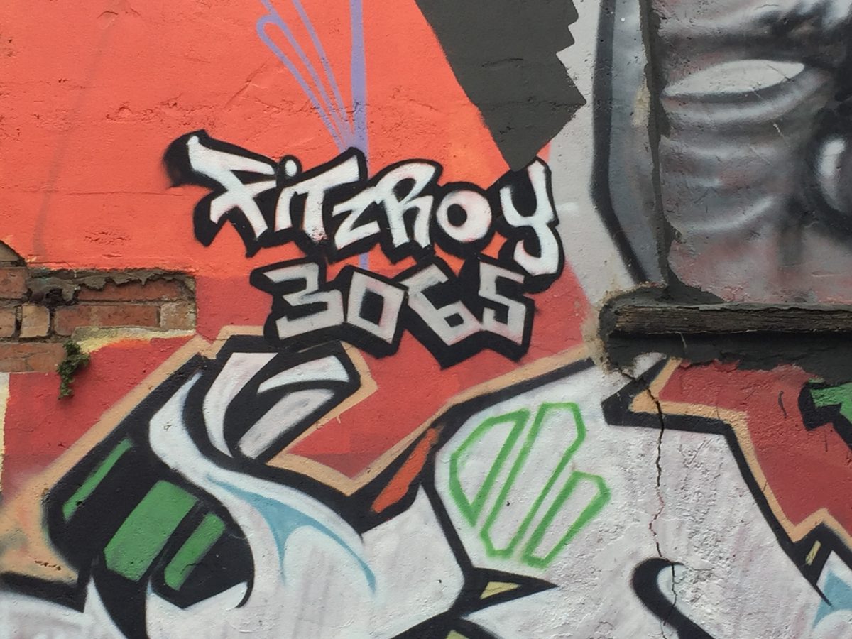 Street art saying Fitzroy 3065